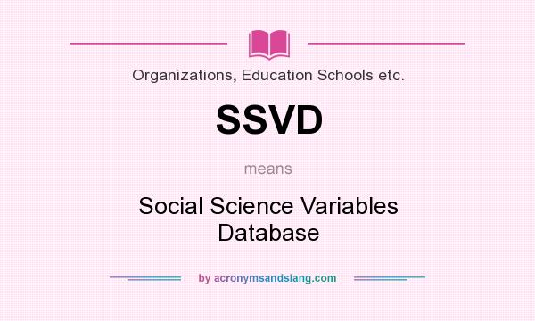 What does SSVD mean? It stands for Social Science Variables Database