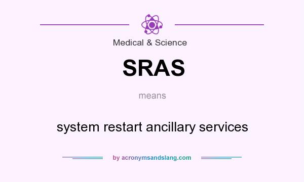 What does SRAS mean? It stands for system restart ancillary services