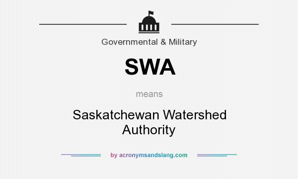 What does SWA mean? It stands for Saskatchewan Watershed Authority