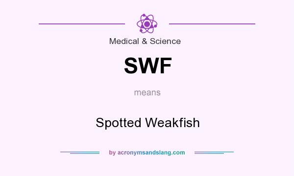 What does SWF mean? It stands for Spotted Weakfish