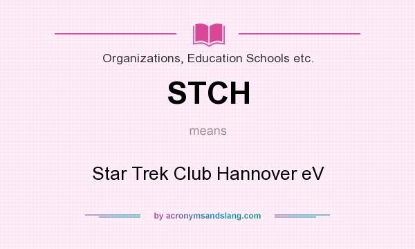 What does STCH mean? It stands for Star Trek Club Hannover eV