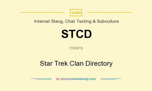 What does STCD mean? It stands for Star Trek Clan Directory