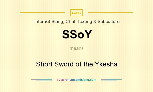What does SSoY mean? It stands for Short Sword of the Ykesha