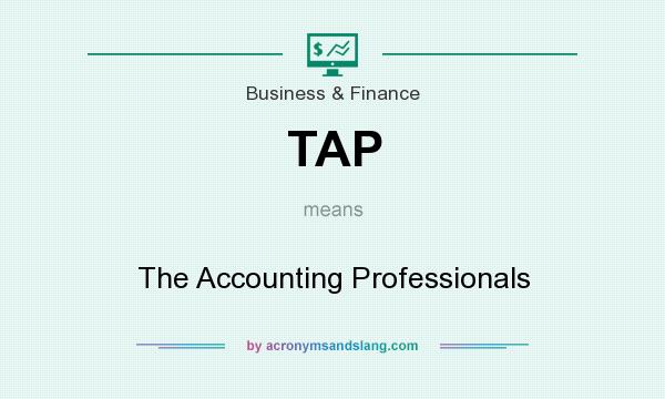 What does TAP mean? It stands for The Accounting Professionals