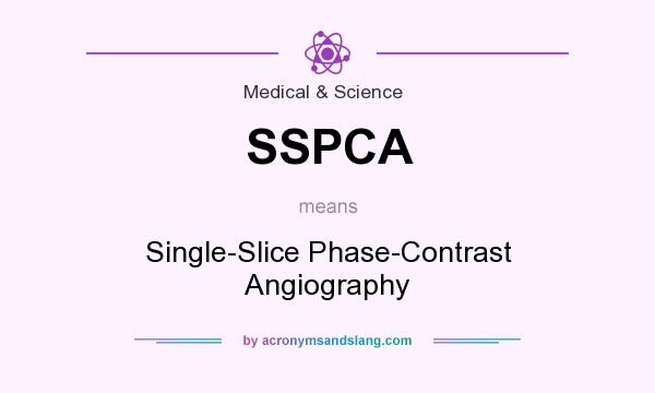 What does SSPCA mean? It stands for Single-Slice Phase-Contrast Angiography