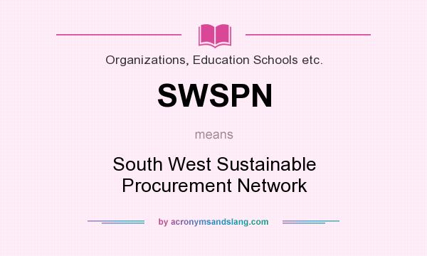 What does SWSPN mean? It stands for South West Sustainable Procurement Network