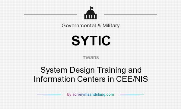 What does SYTIC mean? It stands for System Design Training and Information Centers in CEE/NIS