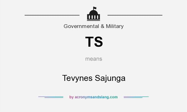 What does TS mean? It stands for Tevynes Sajunga