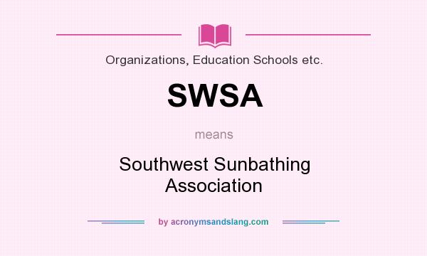 What does SWSA mean? It stands for Southwest Sunbathing Association