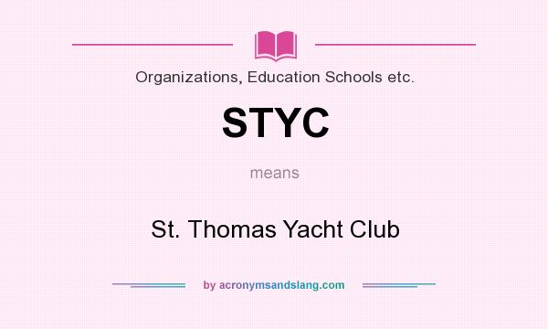 What does STYC mean? It stands for St. Thomas Yacht Club
