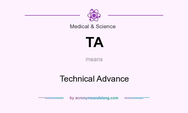 What does TA mean? It stands for Technical Advance