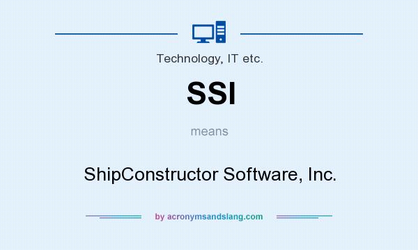 What does SSI mean? It stands for ShipConstructor Software, Inc.