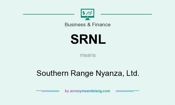What does SRNL mean? It stands for Southern Range Nyanza, Ltd.