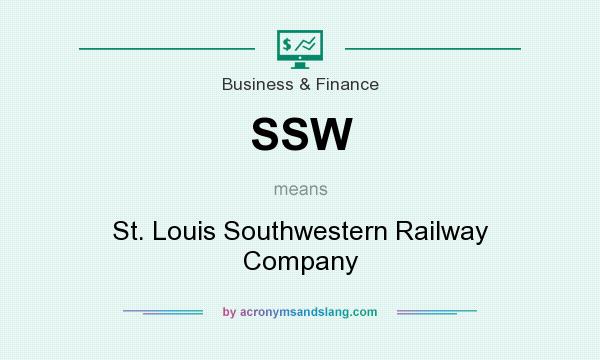 What does SSW mean? It stands for St. Louis Southwestern Railway Company