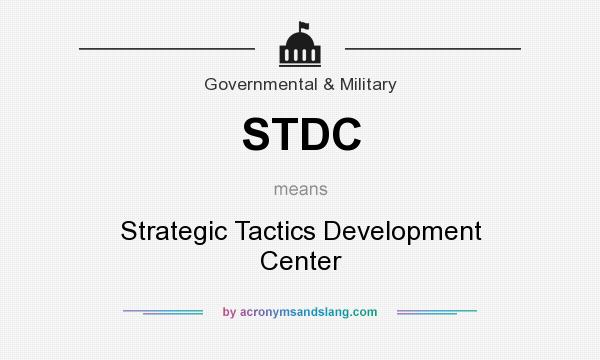 What does STDC mean? It stands for Strategic Tactics Development Center