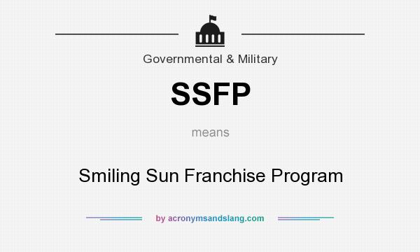 What does SSFP mean? It stands for Smiling Sun Franchise Program