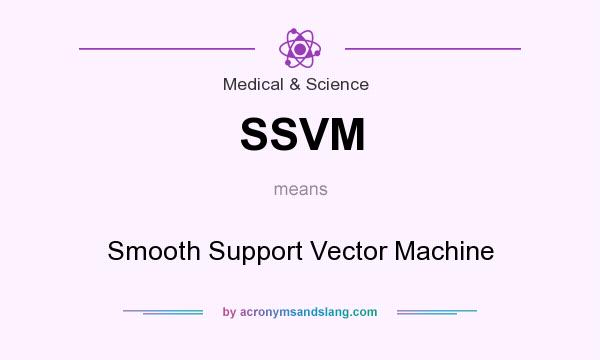 What does SSVM mean? It stands for Smooth Support Vector Machine