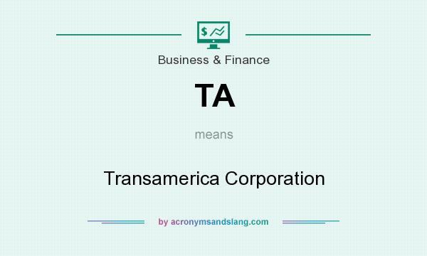 What does TA mean? It stands for Transamerica Corporation