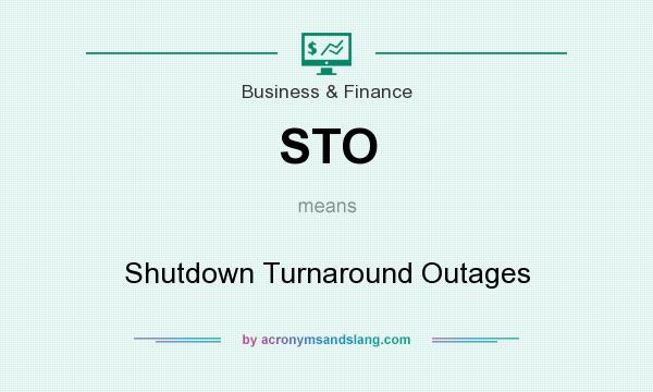 What does STO mean? It stands for Shutdown Turnaround Outages