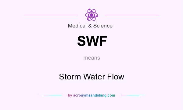 What does SWF mean? It stands for Storm Water Flow
