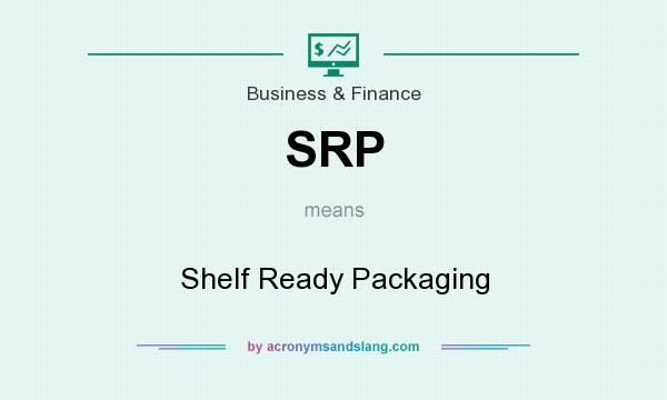 What does SRP mean? It stands for Shelf Ready Packaging