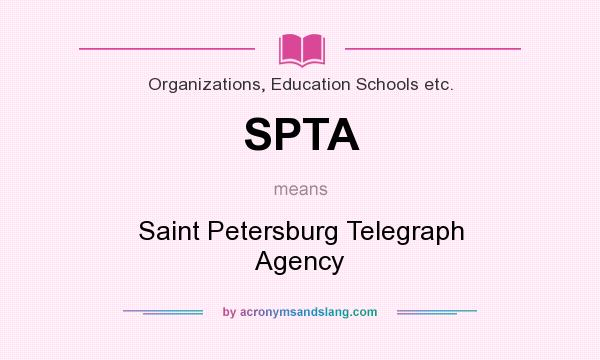 What does SPTA mean? It stands for Saint Petersburg Telegraph Agency