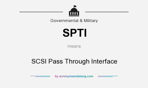 What does SPTI mean? It stands for SCSI Pass Through Interface