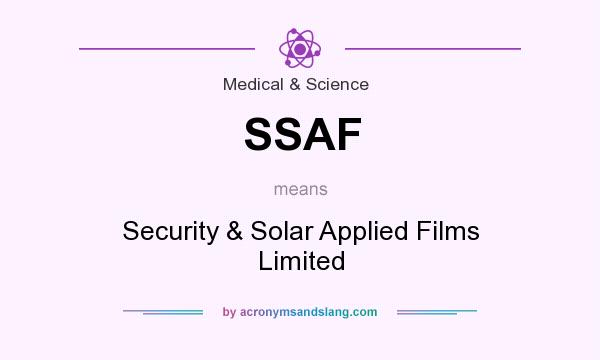 What does SSAF mean? It stands for Security & Solar Applied Films Limited