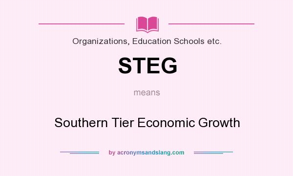 What does STEG mean? It stands for Southern Tier Economic Growth