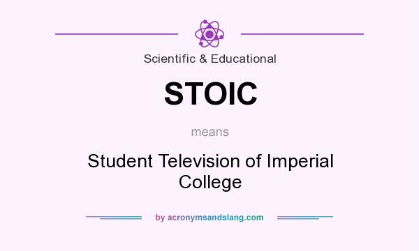 What does STOIC mean? It stands for Student Television of Imperial College