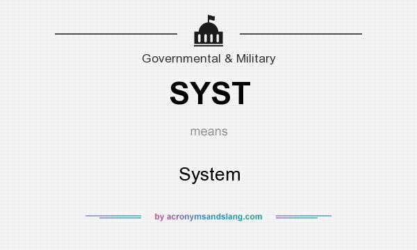 What does SYST mean? It stands for System