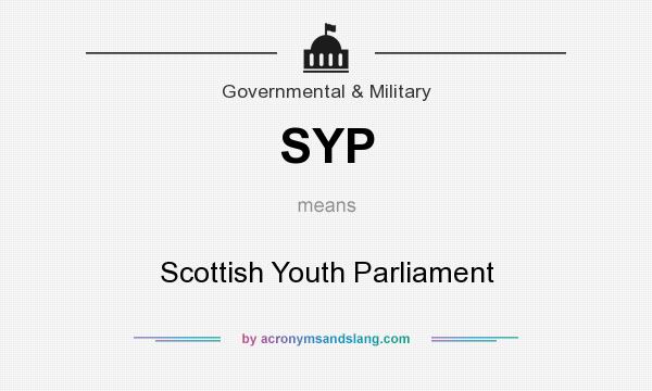What does SYP mean? It stands for Scottish Youth Parliament