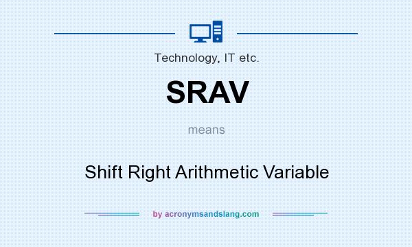 What does SRAV mean? It stands for Shift Right Arithmetic Variable