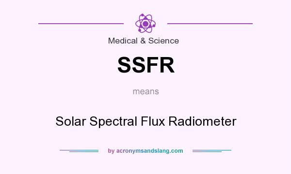 What does SSFR mean? It stands for Solar Spectral Flux Radiometer
