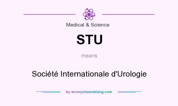 What does STU mean? It stands for Société Internationale d`Urologie