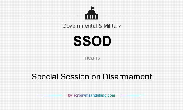 What does SSOD mean? It stands for Special Session on Disarmament
