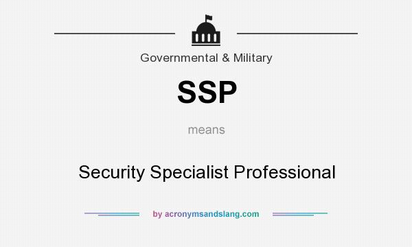 What does SSP mean? It stands for Security Specialist Professional