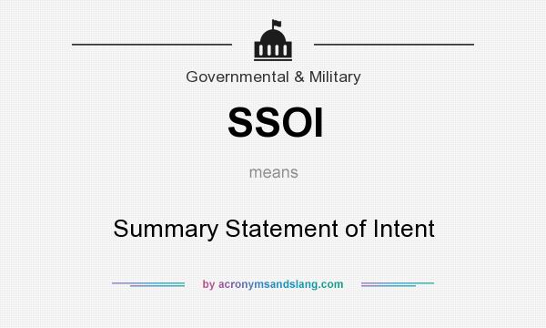 What does SSOI mean? It stands for Summary Statement of Intent