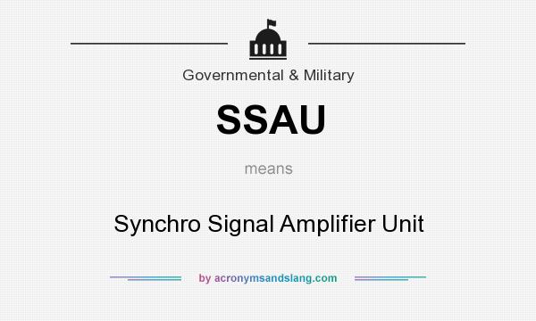 What does SSAU mean? It stands for Synchro Signal Amplifier Unit