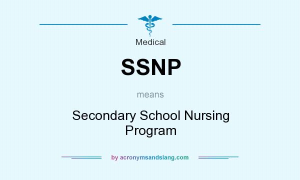 What does SSNP mean? It stands for Secondary School Nursing Program