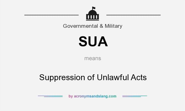 What does SUA mean? It stands for Suppression of Unlawful Acts