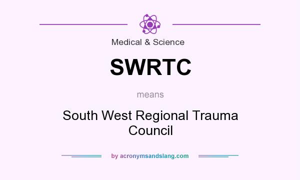 What does SWRTC mean? It stands for South West Regional Trauma Council