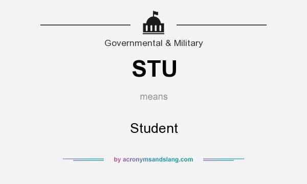 What does STU mean? It stands for Student