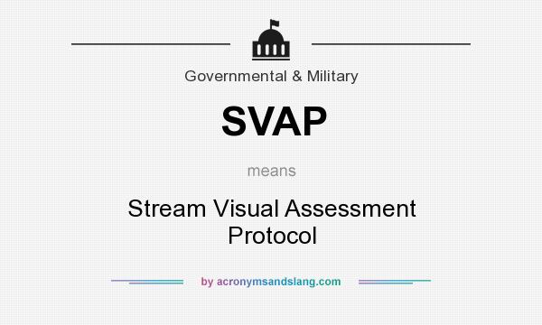 What does SVAP mean? It stands for Stream Visual Assessment Protocol