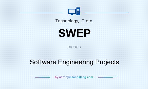 What does SWEP mean? It stands for Software Engineering Projects