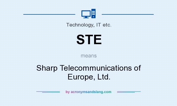 What does STE mean? It stands for Sharp Telecommunications of Europe, Ltd.