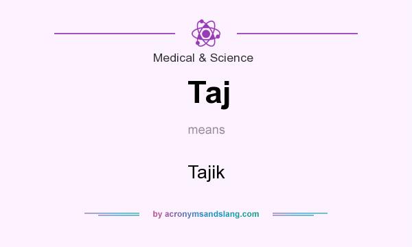 What does Taj mean? It stands for Tajik