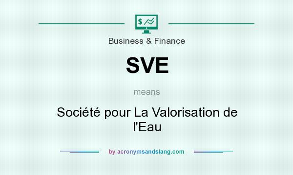 What does SVE mean? It stands for Société pour La Valorisation de l`Eau