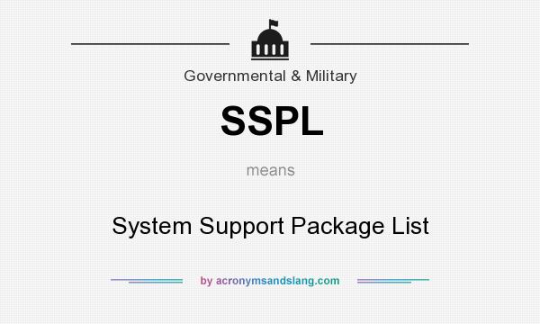 What does SSPL mean? It stands for System Support Package List