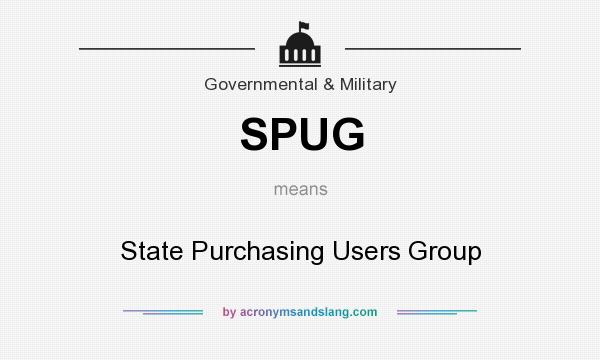 What does SPUG mean? It stands for State Purchasing Users Group